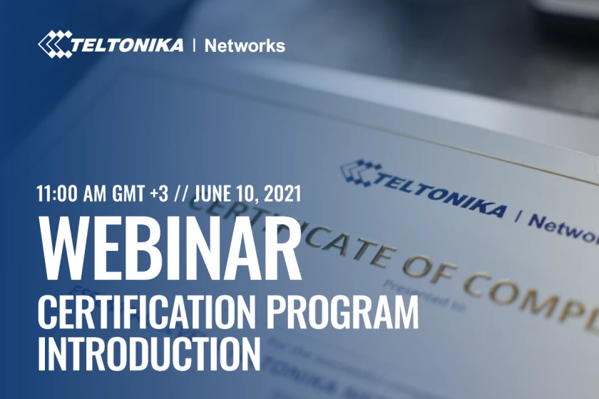 teltonika-networks-certification-program-is-going-live-inside2.png